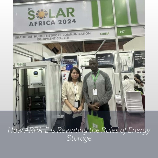 How ARPA-E is Rewriting the Rules of Energy Storage